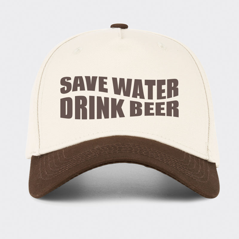 Save Water Drink Beer Baseball Cap
