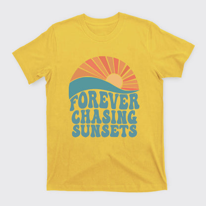 Forever Chasing Sunsets T-Shirts