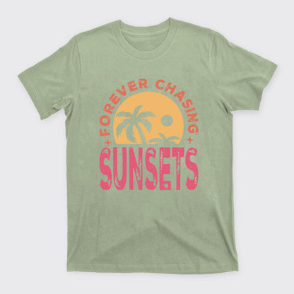 Forever Chasing Sunsets T-Shirts
