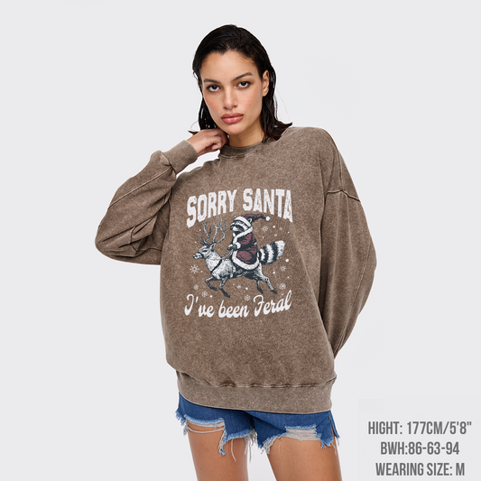 Sorry Santa I've Been Feral Washed Sweatshirts