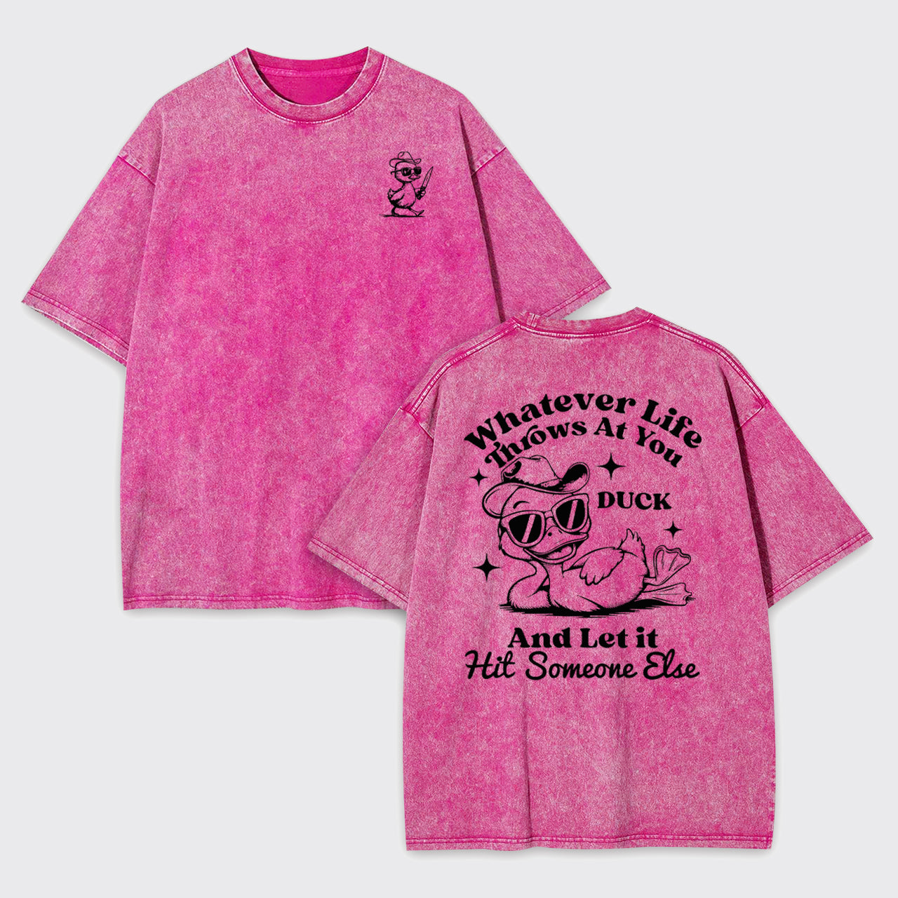 Funny Duck-Whatever Life Throws at You Garment-dye Tees