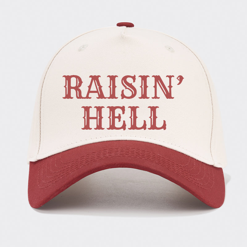 Raisin' Hell Baseball Cap