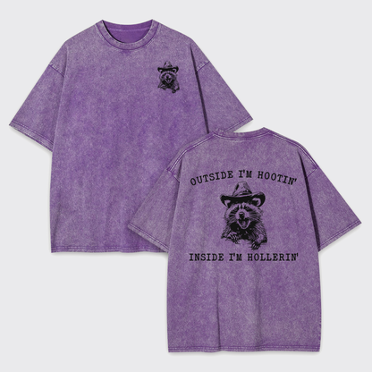 Outside I'm Hootin But Inside I Be Hollerin Garment-dye Tees