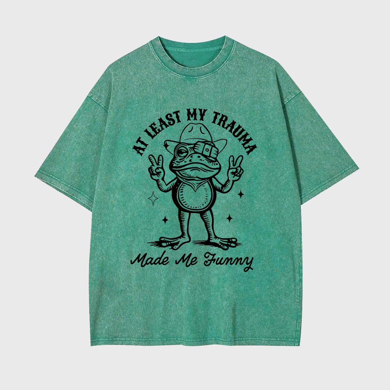 Mental Health-At Least My Trauma Made Me Funny Garment-dye Tees