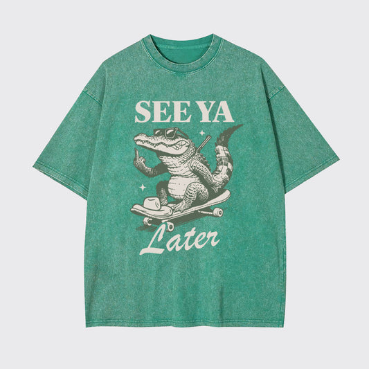 See Ya Later Alligator Garment-dye Tees
