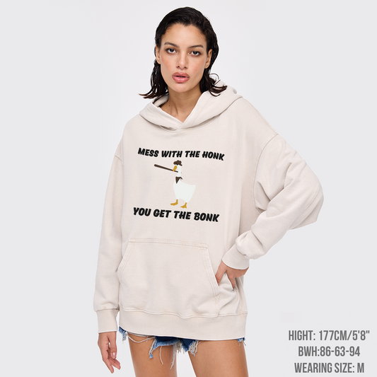 Mess With The Honk You Get The Bonk Garment-Dye Hoodies