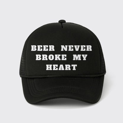 Beer Never Broke My Heart Trucker Hat