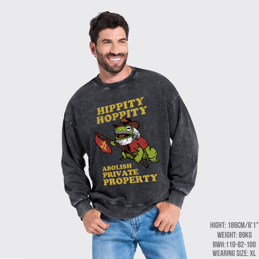 Hippity Hoppity Abolish Private Property Washed Sweatshirts