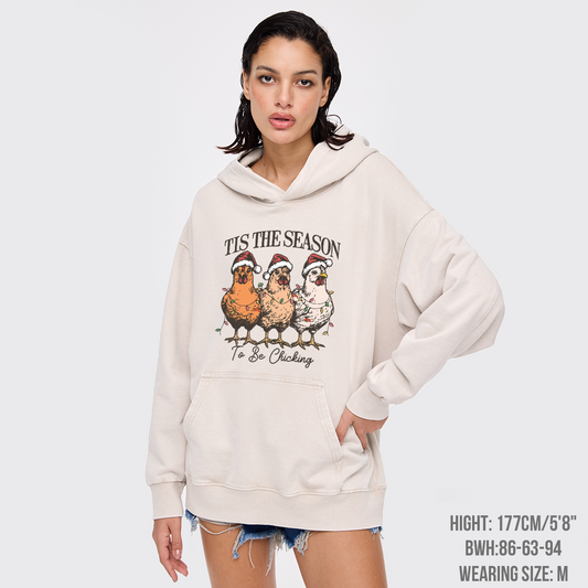 Tis The Season To Be Chicking Garment-Dye Hoodies