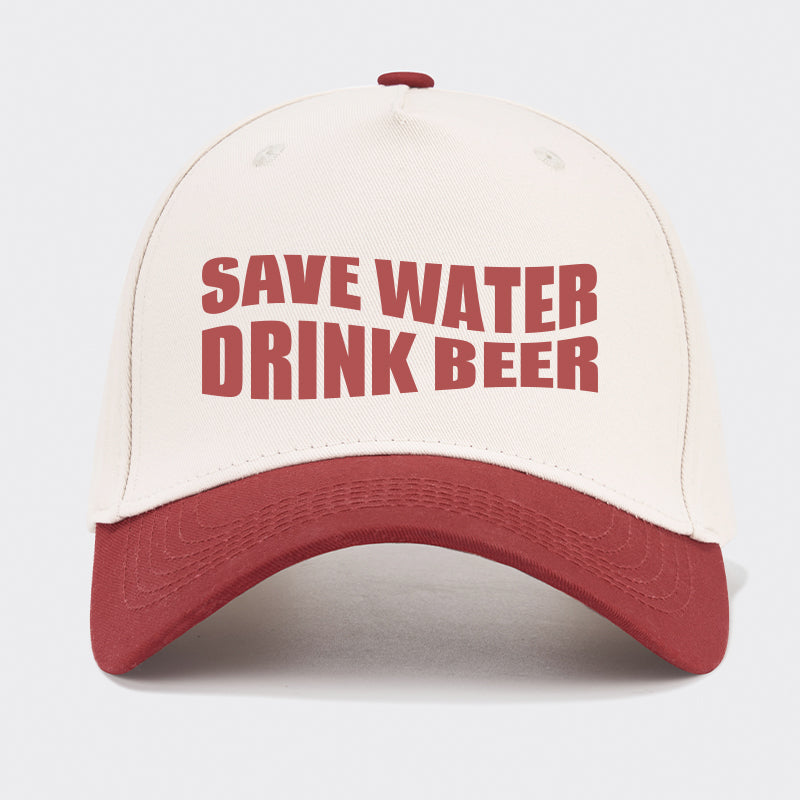 Save Water Drink Beer Baseball Cap