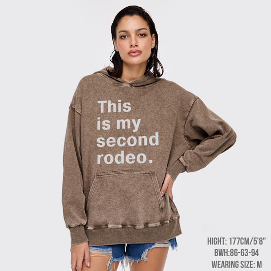This Is My Second Rodeo Garment-Dye Hoodies