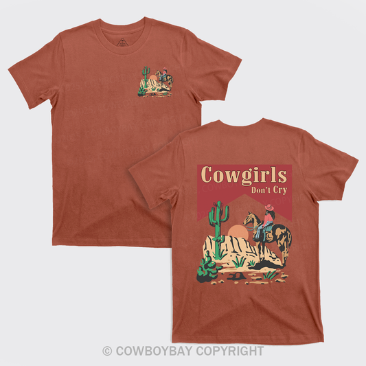 Cowgirls Don't Cry Western Desert T-Shirts