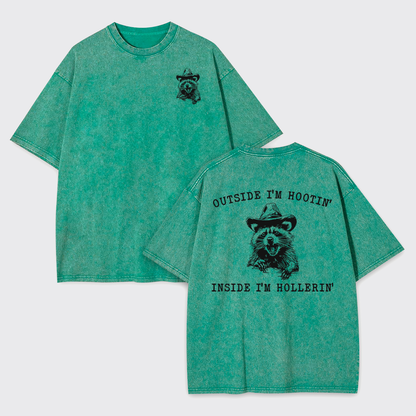 Outside I'm Hootin But Inside I Be Hollerin Garment-dye Tees