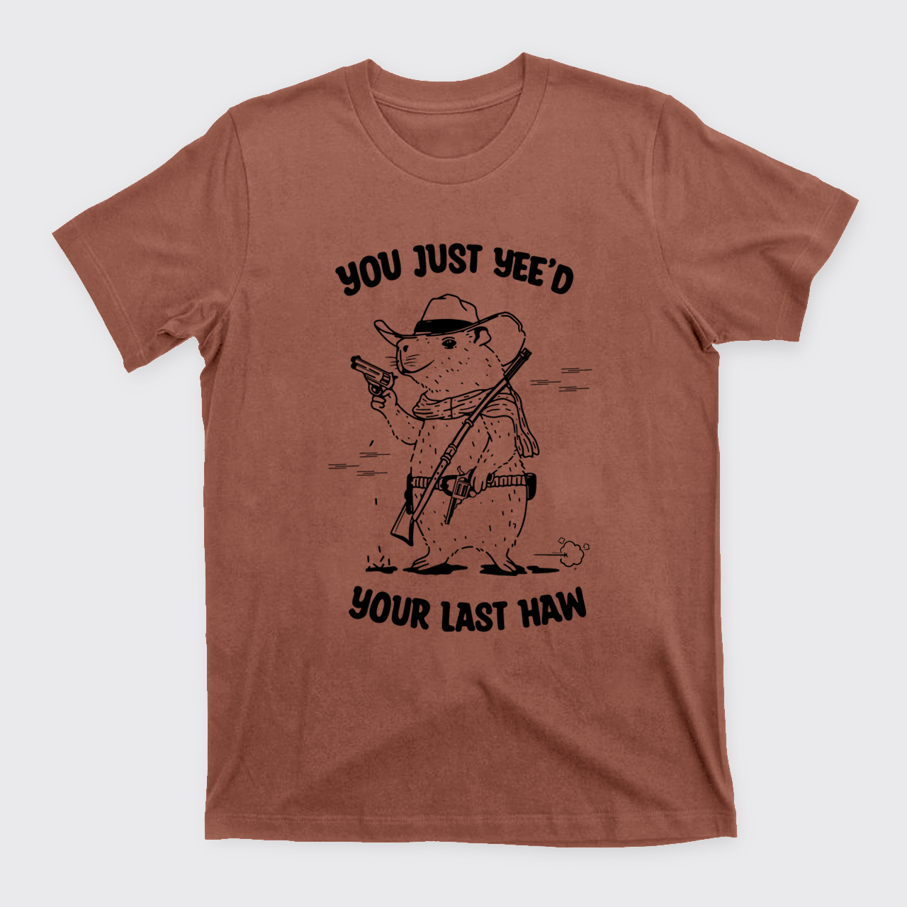 Funny Capybara-Your Last Haw T-Shirts