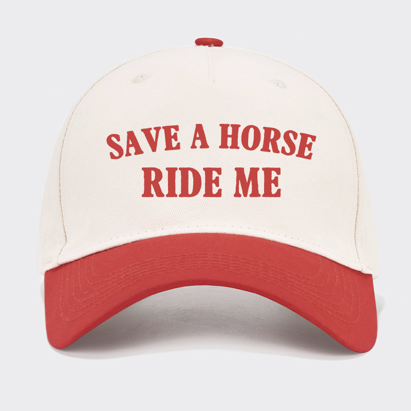 Save A Horse Ride Me Baseball Cap