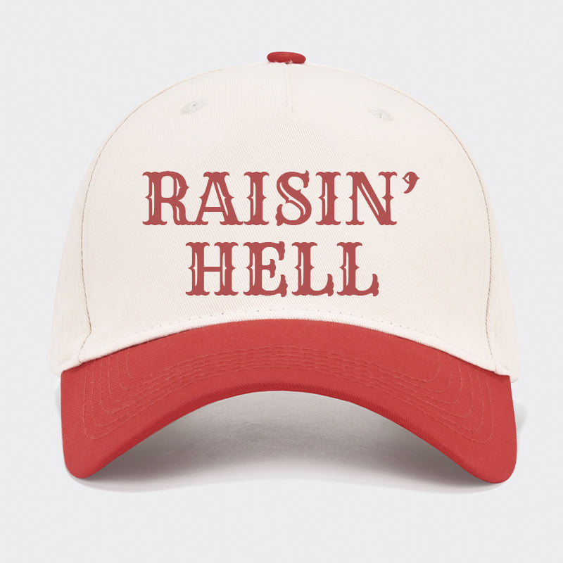 Raisin' Hell Baseball Cap