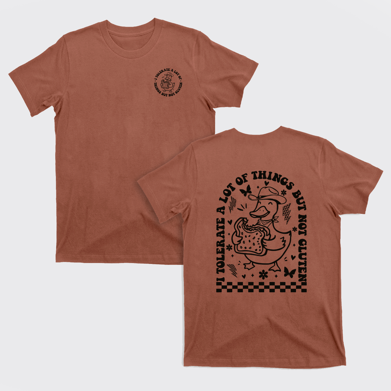 I Tolerate A Lot Of Things But Not Gluten T-Shirts
