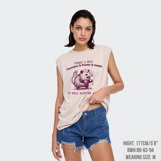 Sorry I Was Passionate&Intense&Insane Washed Tanks