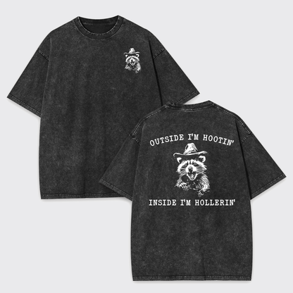 Outside I'm Hootin But Inside I Be Hollerin Garment-dye Tees