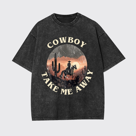 Cowboy Take Me Away Cute Farm Garment-dye Tees