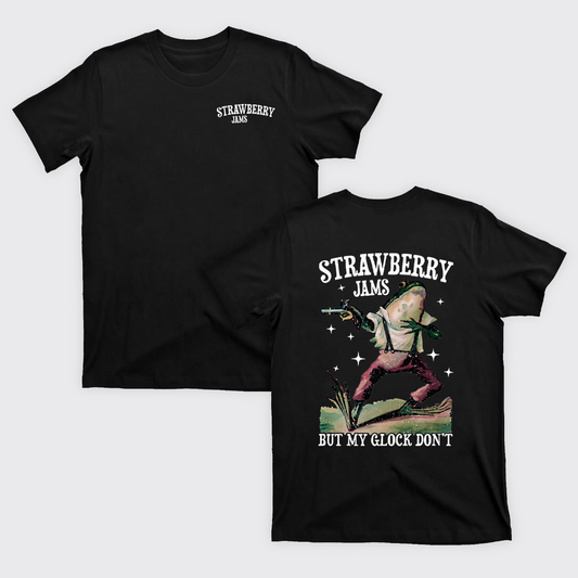 Strawberry Jams But My Glock Don't T-Shirts