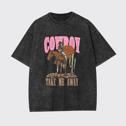 Cowboy Take Me Away Western Garment-dye Tees