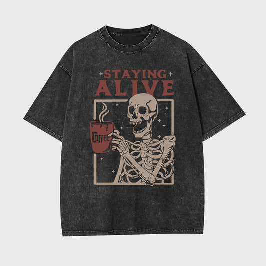 Staying Alive Garment-dye Tees