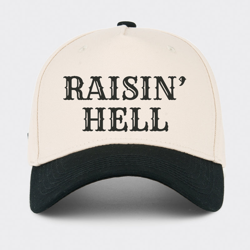 Raisin' Hell Baseball Cap