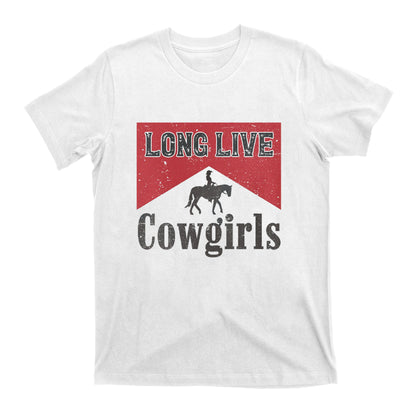 Long Live Cowgirls Printed T-Shirts