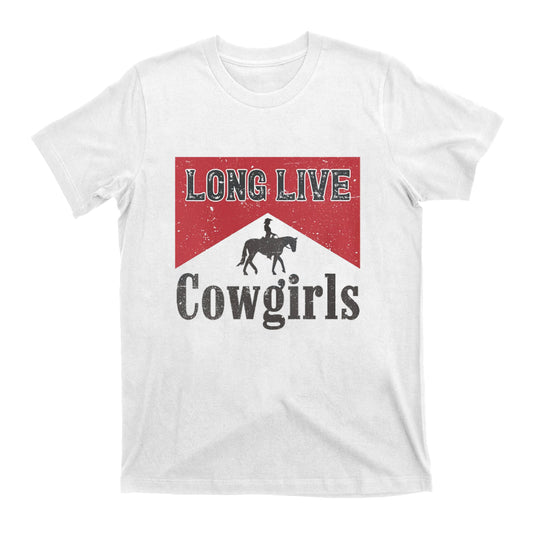 Long Live Cowgirls Printed T-Shirts