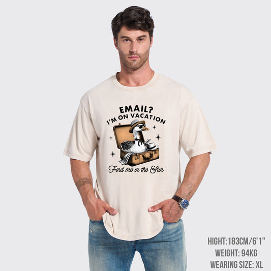 Email? I'm On Vacation Garment-dye Tees