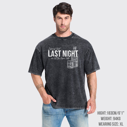 Last Night We Let The Liquor Talk Garment-dye Tees