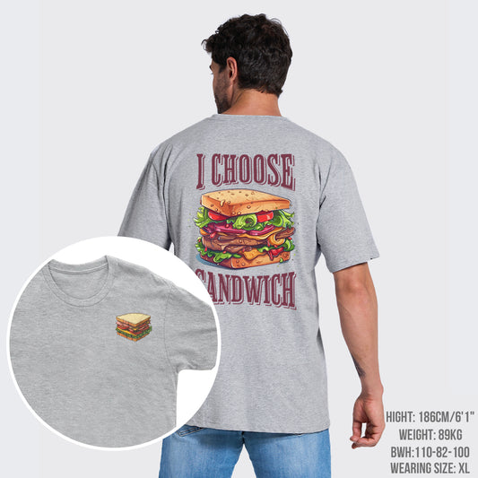 I Choose Sandwich T-Shirts